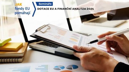 Seminář ukáže jak na dotace EU a finanční analýzu